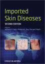 Imported Skin Diseases / Edition 2