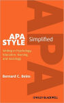 Alternative view 1 of APA Style Simplified: Writing in Psychology, Education, Nursing, and Sociology / Edition 1