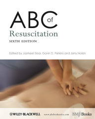Title: ABC of Resuscitation / Edition 6, Author: Jasmeet Soar