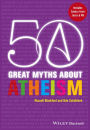 50 Great Myths About Atheism / Edition 1
