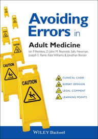 Title: Avoiding Errors in Adult Medicine / Edition 1, Author: Ian Reckless