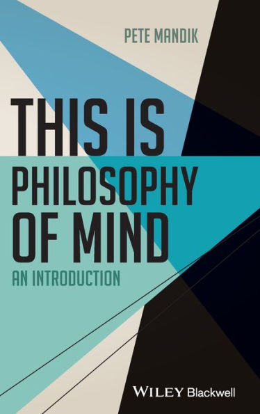 This is Philosophy of Mind: An Introduction / Edition 1