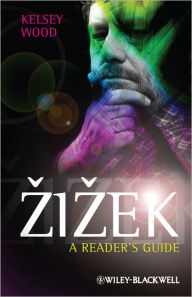 Title: Zizek: A Reader's Guide, Author: Kelsey Wood