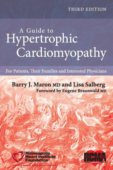 A Guide to Hypertrophic Cardiomyopathy: For Patients, Their Families, and Interested Physicians / Edition 3