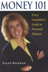 Title: Money 101: Every Canadian's Guide to Personal Finance, Author: Ellen Roseman