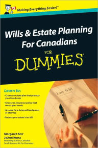 Title: Wills and Estate Planning For Canadians For Dummies, Author: Margaret Kerr