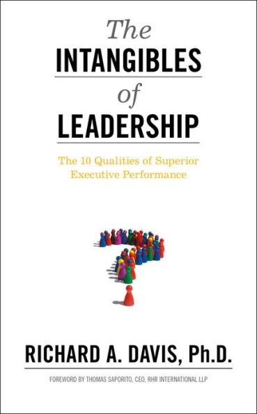 The Intangibles of Leadership: 10 Qualities Superior Executive Performance