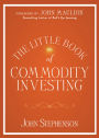 The Little Book of Commodity Investing