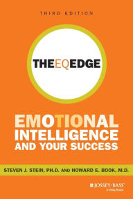 Title: The EQ Edge: Emotional Intelligence and Your Success / Edition 3, Author: Steven J. Stein