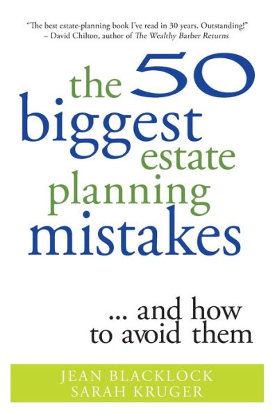 The 50 Biggest Estate Planning Mistakes...and How to Avoid Them