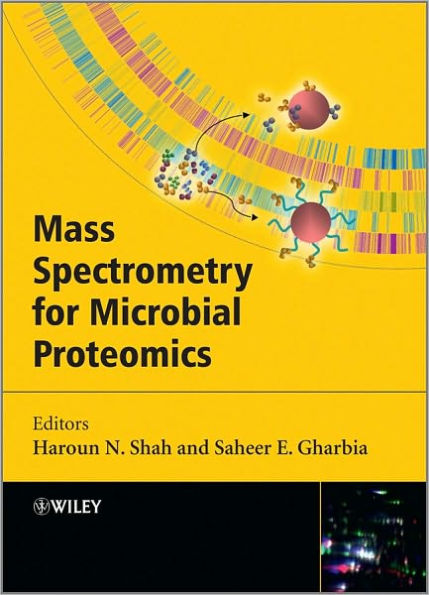 Mass Spectrometry for Microbial Proteomics / Edition 1