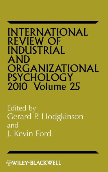 International Review of Industrial and Organizational Psychology 2010, Volume 25 / Edition 1
