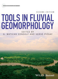 Title: Tools in Fluvial Geomorphology / Edition 2, Author: G. Mathias Kondolf