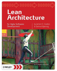 Title: Lean Architecture: for Agile Software Development / Edition 1, Author: James O. Coplien