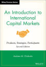 An Introduction to International Capital Markets: Products, Strategies, Participants