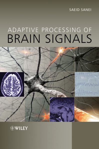 Adaptive Processing of Brain Signals / Edition 1