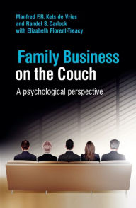 Title: Family Business on the Couch: A Psychological Perspective, Author: Manfred F. R. Kets de Vries