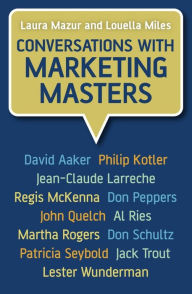 Title: Conversations with Marketing Masters, Author: Laura Mazur