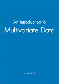 Title: An Introduction to Multivariate Data / Edition 1, Author: Trevor Cox