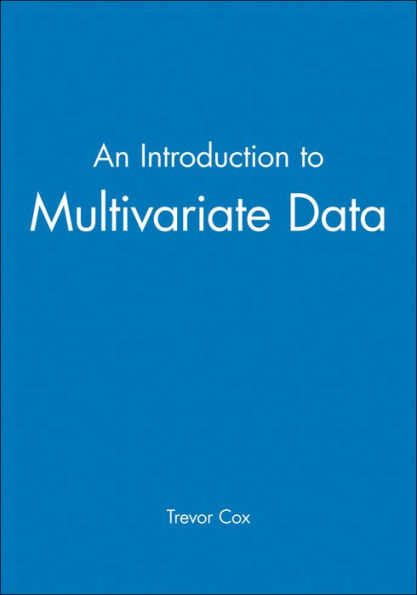 An Introduction to Multivariate Data / Edition 1