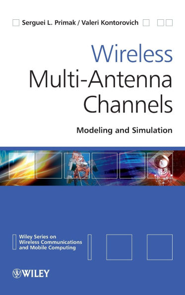 Wireless Multi-Antenna Channels: Modeling and Simulation