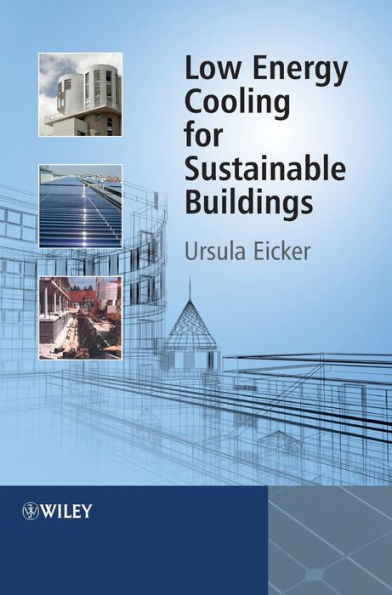 Low Energy Cooling for Sustainable Buildings / Edition 1