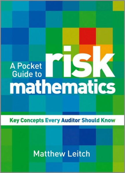 A Pocket Guide to Risk Mathematics: Key Concepts Every Auditor Should Know / Edition 1