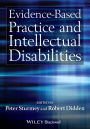 Evidence-Based Practice and Intellectual Disabilities / Edition 1