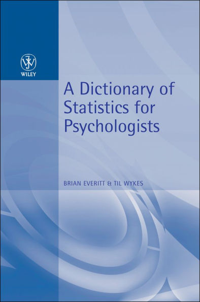 A Dictionary of Statistics for Psychologists / Edition 1