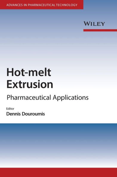 Hot-Melt Extrusion: Pharmaceutical Applications / Edition 1