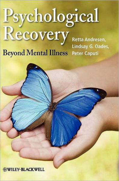 Psychological Recovery: Beyond Mental Illness / Edition 1 by Retta ...