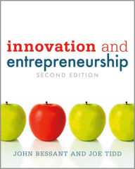 Title: Innovation and Entrepreneurship / Edition 2, Author: John Bessant