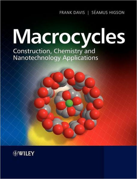 Macrocycles: Construction, Chemistry and Nanotechnology Applications / Edition 1