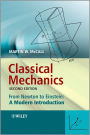 Classical Mechanics: From Newton to Einstein: A Modern Introduction