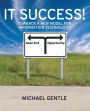 IT Success!: Towards a New Model for Information Technology / Edition 1