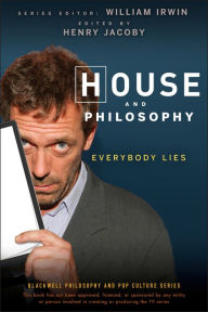 Title: House and Philosophy: Everybody Lies, Author: Henry Jacoby