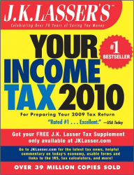 Title: J.K. Lasser's Your Income Tax 2010: For Preparing Your 2009 Tax Return, Author: J.K. Lasser Institute