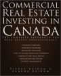 Commercial Real Estate Investing in Canada: The Complete Reference for Real Estate Professionals