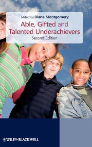 Title: Able, Gifted and Talented Underachievers / Edition 2, Author: Diane Montgomery