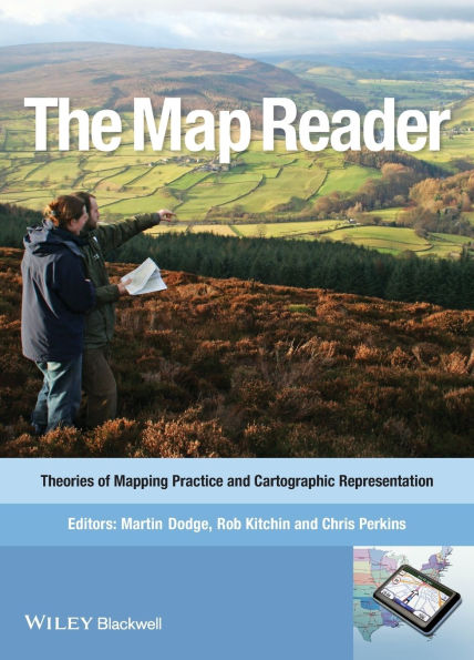 The Map Reader: Theories of Mapping Practice and Cartographic Representation / Edition 1