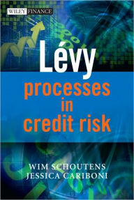 Title: Levy Processes in Credit Risk / Edition 1, Author: Wim Schoutens