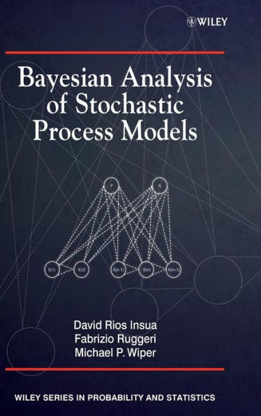 Bayesian Analysis of Stochastic Process Models / Edition 1