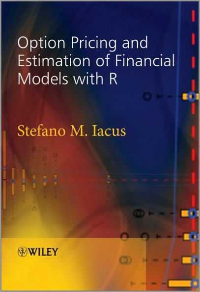 Option Pricing and Estimation of Financial Models with R / Edition 1