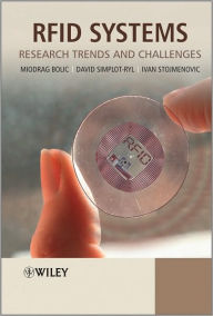 Title: RFID Systems: Research Trends and Challenges / Edition 1, Author: Miodrag Bolic
