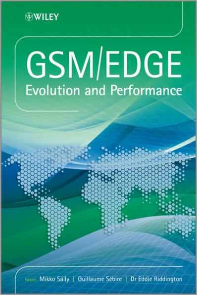 GSM/EDGE: Evolution and Performance / Edition 1