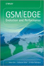 GSM/EDGE: Evolution and Performance / Edition 1
