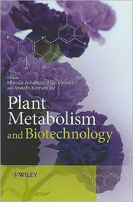 Plant Metabolism and Biotechnology / Edition 1