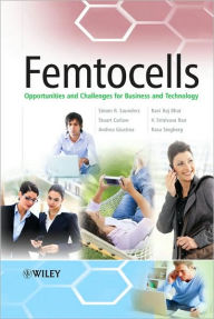 Title: Femtocells: Opportunities and Challenges for Business and Technology / Edition 1, Author: Simon R. Saunders