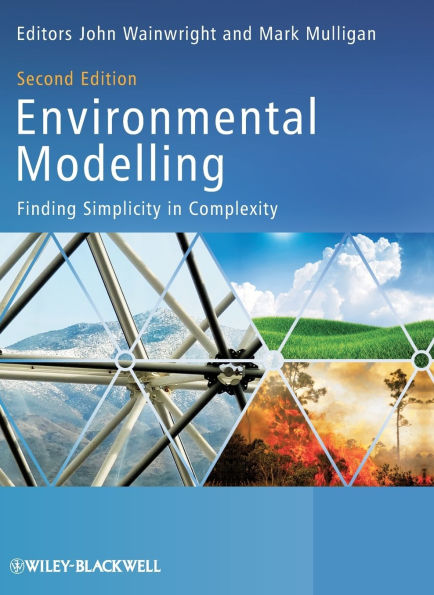 Environmental Modelling: Finding Simplicity in Complexity