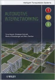 Title: Automotive Internetworking / Edition 1, Author: Timo Kosch